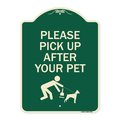 Signmission Designer Series-Please Pick Up After Your Pet Green, 24" x 18", G-1824-9786 A-DES-G-1824-9786
